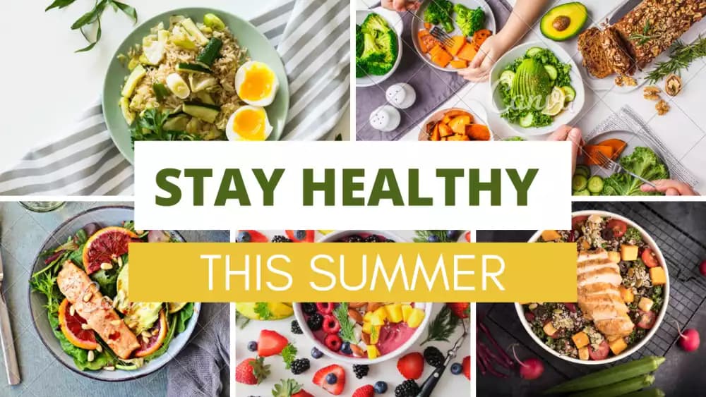 What to eat and how to stay healthy in summer season?