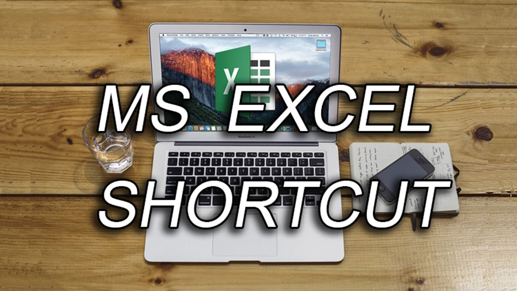 Work Faster with MS Excel shortcut
